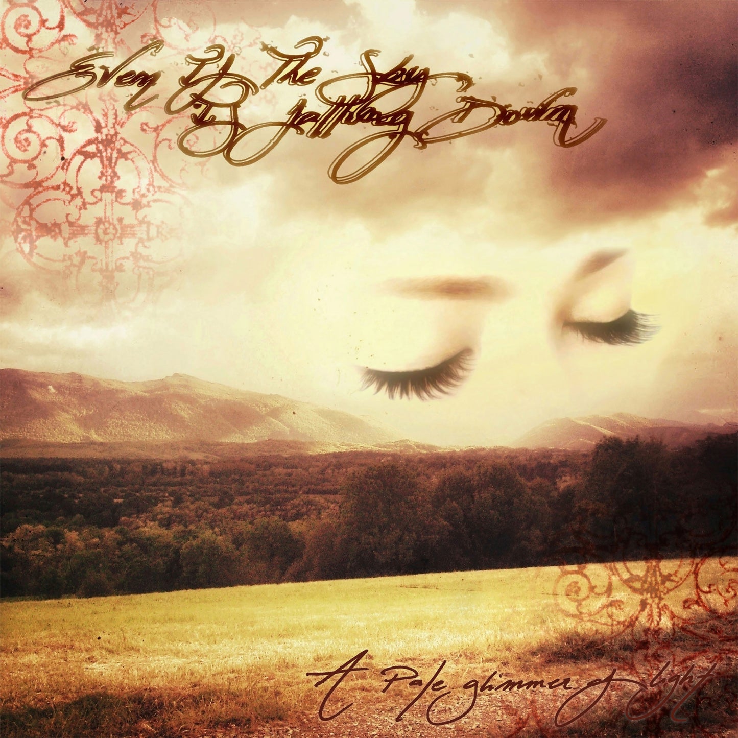 Even If The Sky Is Falling Down - A Pale Glimmer Of Light