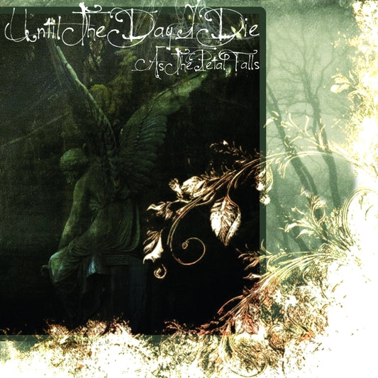 Until The Day I Die: As The Petal Falls