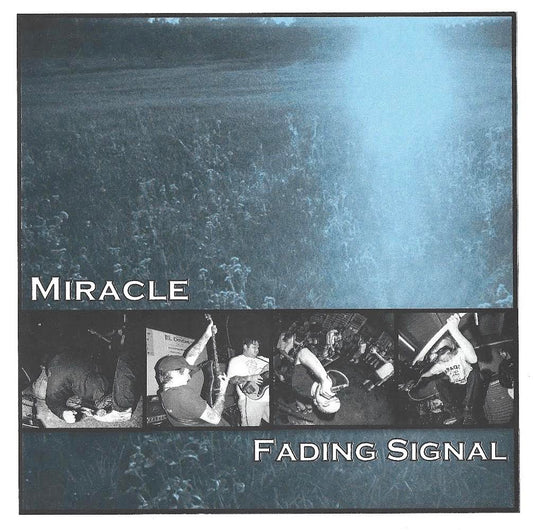 Miracle / Fading Signal split