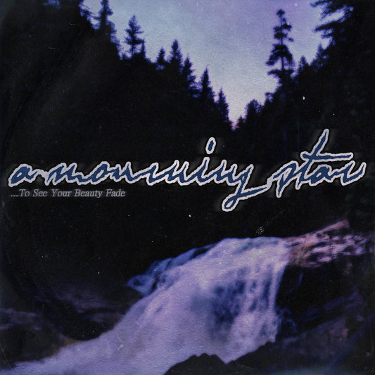 A Mourning Star - To See Your Beauty Fade