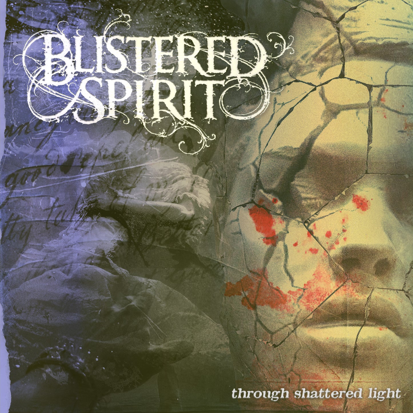 Blistered Spirit - Through Shattered Light